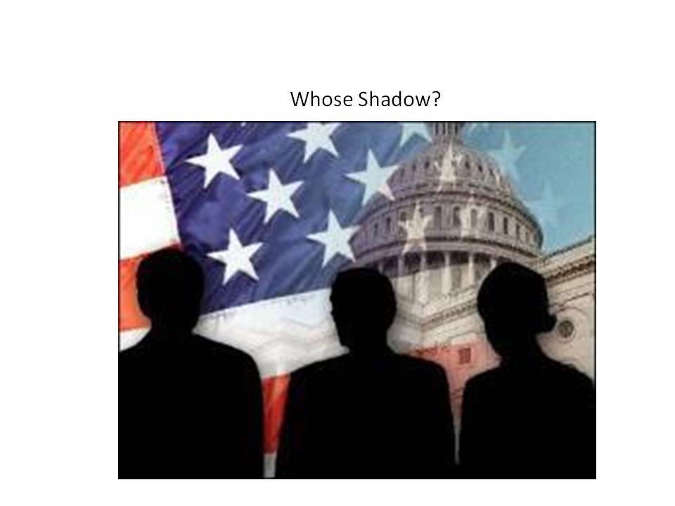 Shadow of Bush