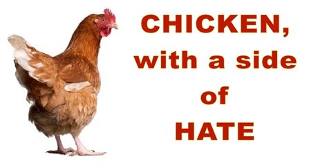 Chick-Fil-A: Real Chicken, Real Hate