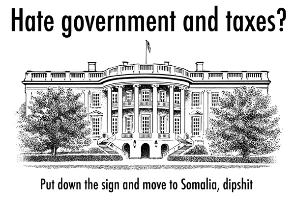 If You Hate Taxes & Government, Please Kindly Stop Doing The Following…